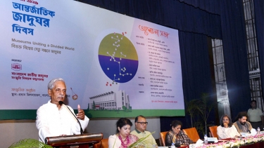 জাদুঘর শুধু অতীত ঐতিহ্যের সংগ্রহশালা নয়, এটি মানবসভ্যতার জীবন্ত দলিল